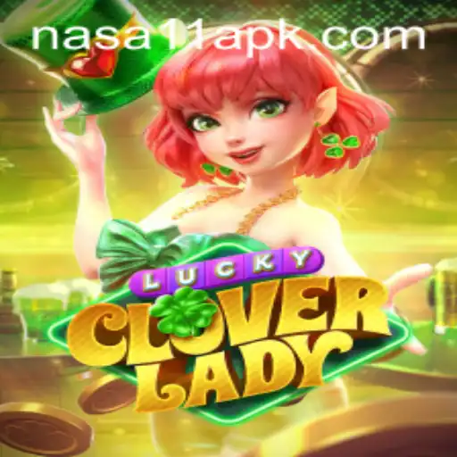 Discover LuckyCloverLady: The Exciting New Game at NASA11 Casino